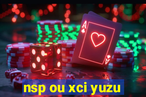 nsp ou xci yuzu